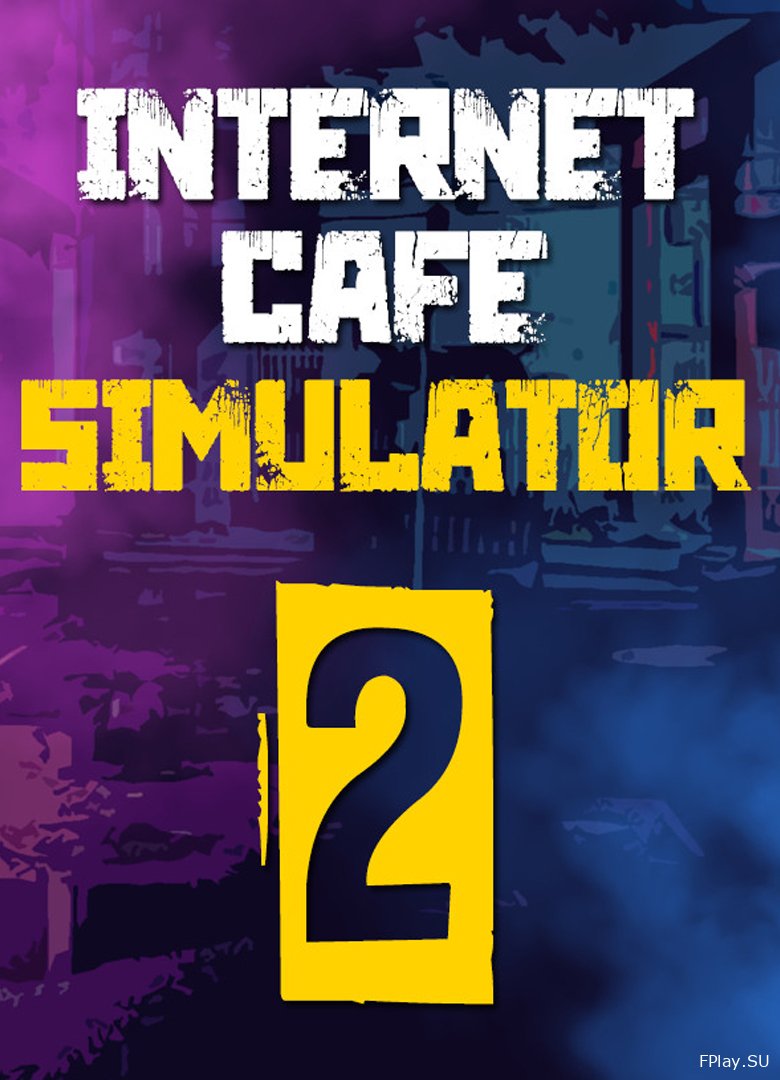 Internet Cafe Simulator 2